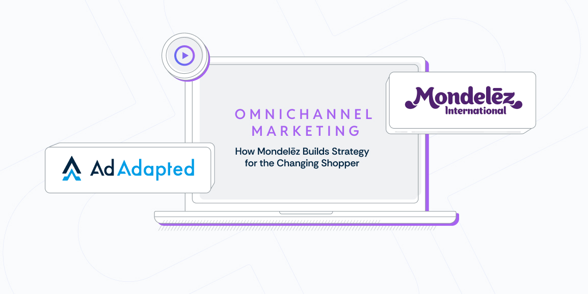 How Mondelēz Builds Omnichannel Strategy for CPG Shoppers